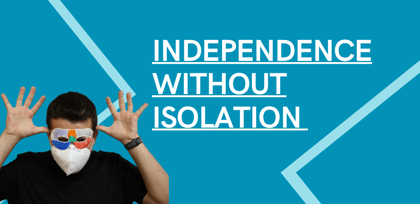 Independence Without Isolation